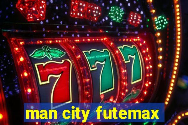 man city futemax